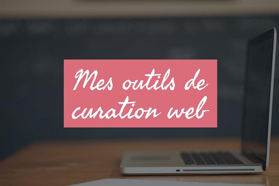 mes outils de curation web