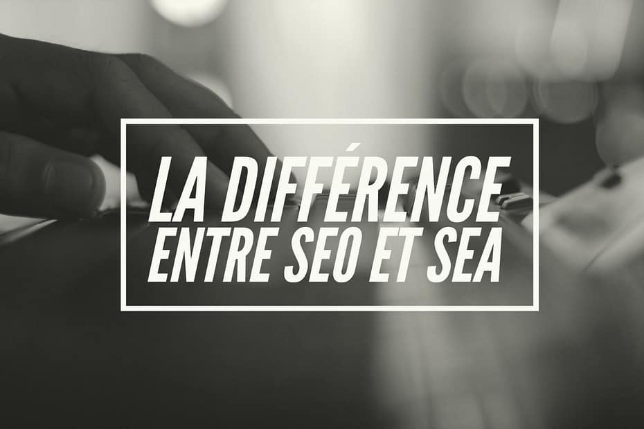différence entre seo et sea